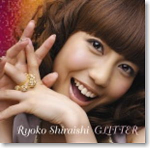 「GLITTER」 /白石涼子  -通常盤- (CD)