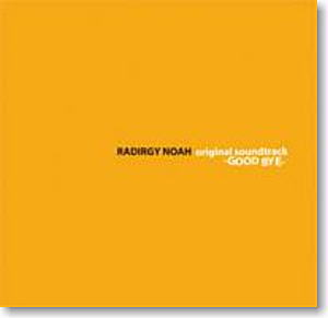 RADIRGY NOAH orignal soundtrack -GOOD BYE-(CD)
