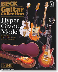 BECK ギターコレクション ～ハイパーグレード・モデル～ 10個セット (フィギュア)