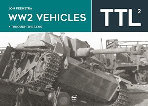 レンズ越しの第二次世界大戦 の車両 Vol. 2 (書籍)
