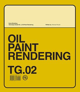 Technic Guide TG.02 Oil Paint Rendering (Book)