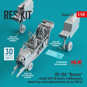 OV-10A `BRONCO` COCKPIT WITH 3D DECALS, LANDING GEARS, WHEELS BAY AND WEIGHTED WHEELS SET FOR ICM KIT (3D PRINTED) (Plastic model)