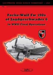 Luftwaffe Over Czech Territory Vol.VII Focke-Wulf Fw190s of Jagdgeschwder6 in WWII Final Operations (Book)