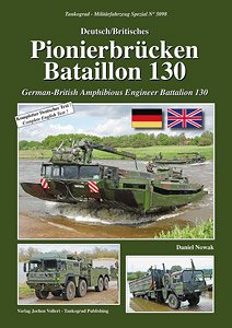 Deutsch/Britisches Pionierbrucken Bataillon 130 (Book)