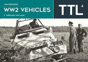 WW2 Vehicles Through the Lens Vol. 4 (Book)