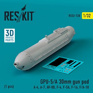 GPU-5/A 30mm gun pod (1 pcs) (A-4, A-7, AV-8B, F-4, F-5A, F-16, F/A-18) (3D Printed) (Plastic model)
