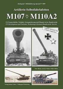 ドイツ連邦軍の重自走砲 M107からM110A2まで 米国での発祥と技術/ドイツでの改修と運用 (書籍)