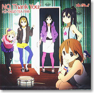 TVアニメ「けいおん!!」EDテーマ 「NO, Thank You !」 / 放課後ティータイム 通常盤 (CD)
