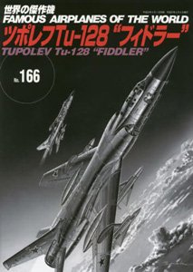No.166 Tupolev Tu-128 `Fiddler` (Book)