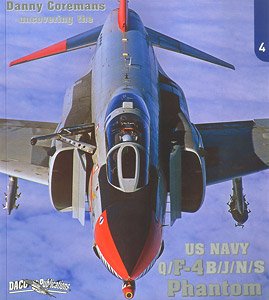 Uncovering the US Navy F-4 B/J/N/S ファントムII (書籍)