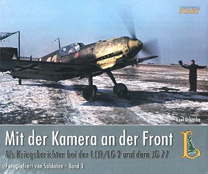 戦時特派員がカメラに捉えた第2教導航空団 及び第77戦闘航空団 (書籍)