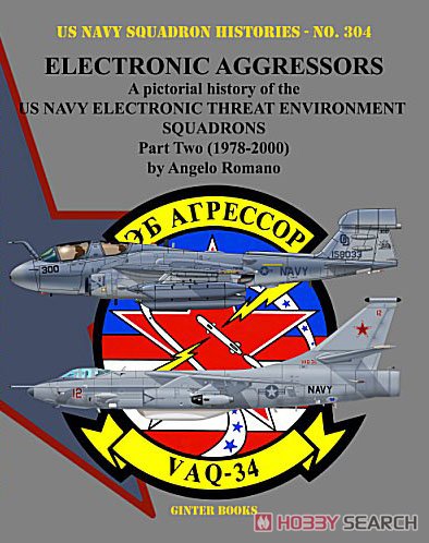 米海軍飛行隊史 No.304： 電子戦アグレッサー 米海軍の電子戦訓練部隊 パート2 1978年～2000年 (書籍) 商品画像1
