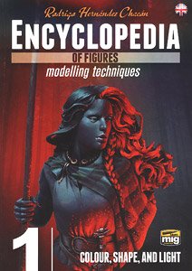 Encyclopedia of Figures Modelling Techniques Vol. 1 Colour, Shape, and Light (English) (Book)