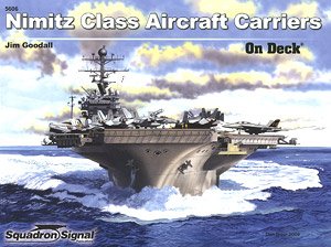 Nimitz Class Aircraft Carriers On Deck (SC) (Book)