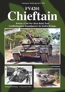 FV4201 Chieftain British Main Battle Tanks That Supported The Cold War Era (Book)