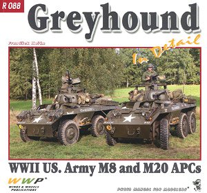 WWII US. Army M8 and M20 APCs Greyhound In Detail (Book)