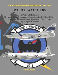 US Navy Squadron Histories No.305 World Watchers ECMRON-1 & VQ-1 (Book)