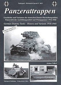 Panzerattrappen - ドイツ軍ダミータンク - その歴史とバリエーション写真集 1916-1945 (書籍)