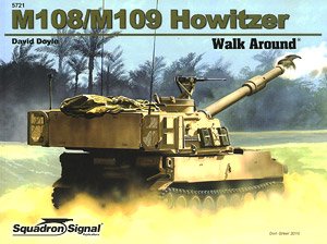 アメリカ M108/M109自走榴弾砲 ウォークアラウンド (ソフトカバー版) (書籍)