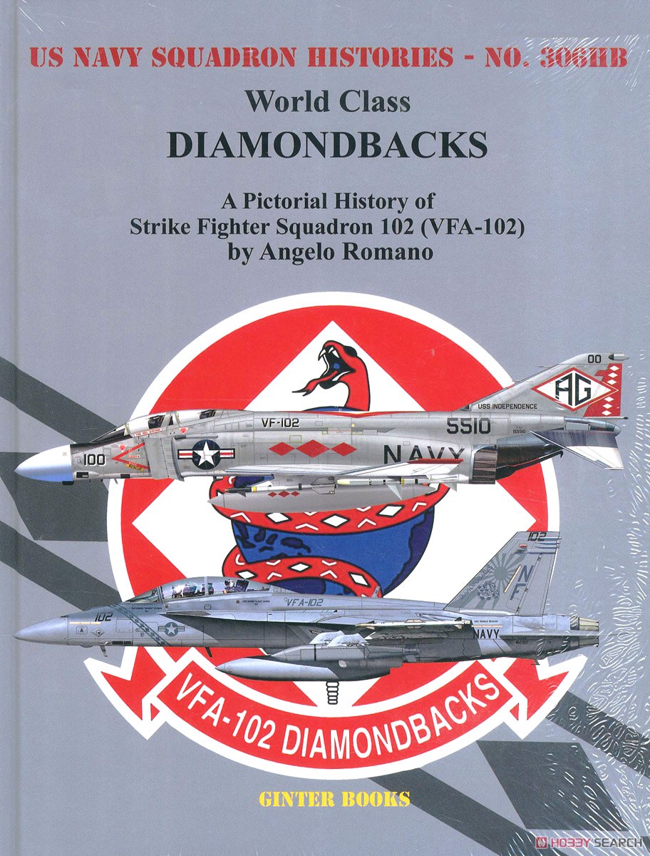 米海軍飛行隊史 No.306HB： ワールドクラス ダイヤモンドバックス アメリカ海軍 第102戦闘攻撃飛行隊 (VFA-102) ハードカバー (書籍) 商品画像1