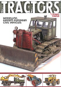 Tractors, Modelling Eastern European Civil Vehicles (Book)