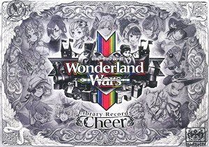 Wonderland Wars Library Records -Cheer- (画集・設定資料集)