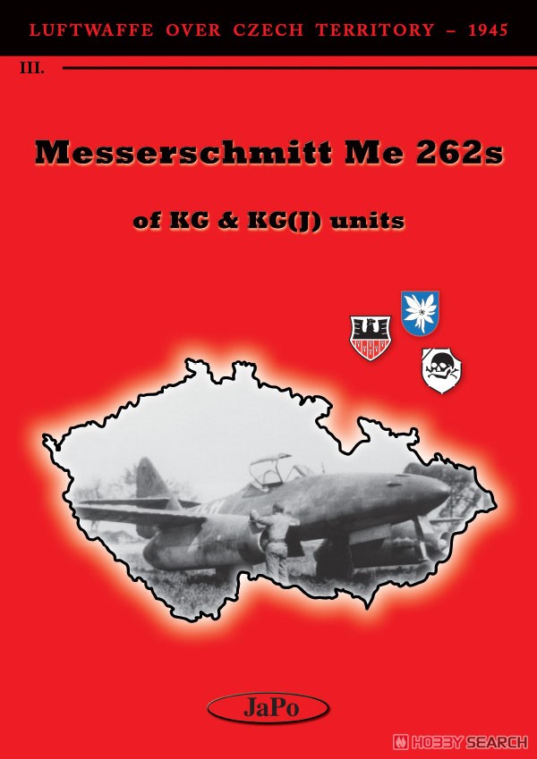 ルフトバッフェ：チェコスロバキア上空 Vol.III 「KG/KG(J)のMe262」 (書籍) 商品画像1