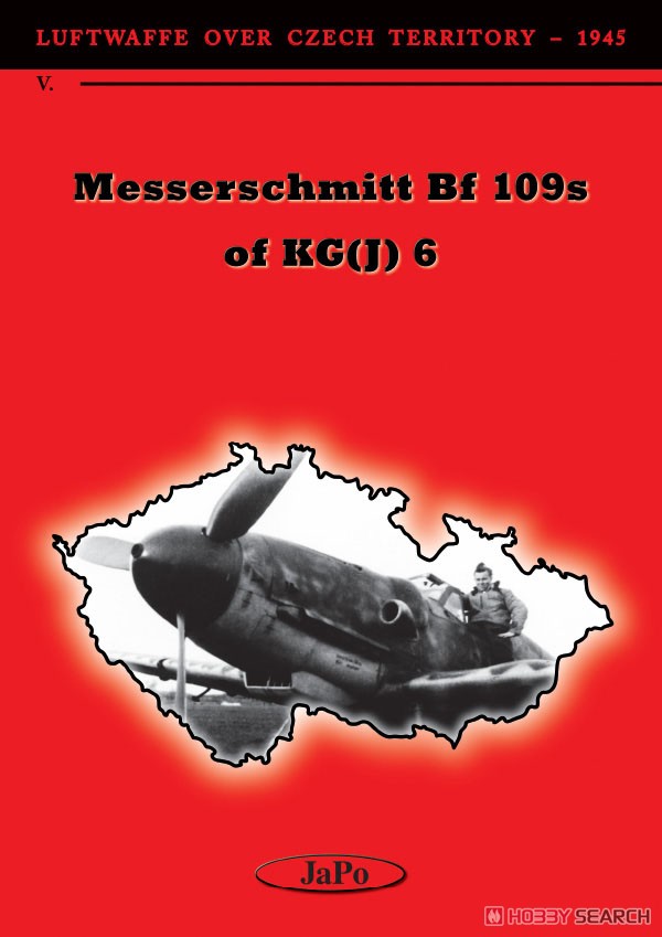 ルフトバッフェ：チェコスロバキア上空 Vol.V 「KG(J)6のBf109」 (書籍) 商品画像1