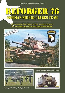 Reforger 76 Gordian Shield / Lares Team The Screaming Eagles Deploy to West Germany`s Defence (Book)