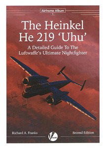 エアフレーム アルバム No.1： ハインケル He219 `ウーフー`の ディテールガイド (改訂版) (書籍)
