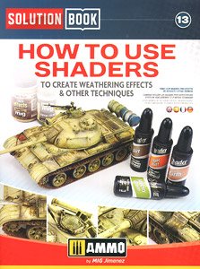 How to Use Shaders to Create Weathering Effects & Other Techniques (Solution Book) (Book)