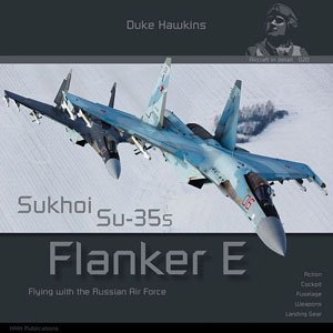 Aircraft in Detail 020 : Sukhoi Su-35S Flanker E (Book)