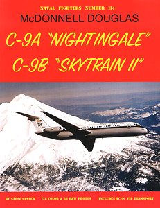 McDonnell Douglas C-9A `Nightingale` C-9B `Skytrain II` (Book)