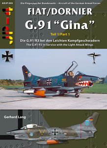 Fiat/Dornier G.91 `Gina` - Part 1 The G.91R/3 with the Light Attack Units (Book)