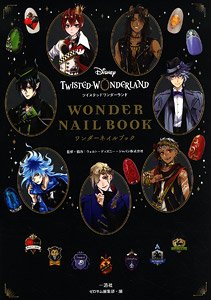 Disney: Twisted-Wonderland Wonder Nail Book (Art Book)