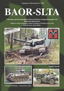 BAOR-SLTA 旧ゾルタウ＝リューネブルク訓練場で活動していたイギリス陸軍ライン軍団の車輌 (書籍)