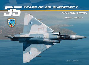 ギリシャ空軍 第331飛行隊の35周年 1988～2023年 「35年間の制空権」 (書籍)