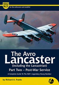 Airframe & Miniature No.21 The Avro Lancaster (including the Lancastrian) Part 2 - Post-War Service (Book)