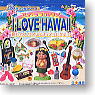 Petit Sample Series I Love Hawai 10 pieces (Shokugan)
