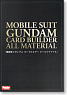 Mobile Suit Gundam Card Builder All Material (Book)
