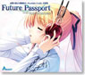 Yoake Mae yori Ruriiro na -Moonlight Cradle- Original Sound track `Future Passport` (CD)