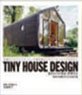 TINY HOUSE DESIGN タイニーハウス・デザイン 世界中の洗練された小さな家47選 (書籍)