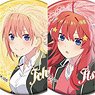 CANバッジ五等分の花嫁∽ (10個セット) (キャラクターグッズ)