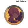 MILGRAM -ミルグラム- MV BIG缶バッジ ムウ『悪くないもん』 (キャラクターグッズ)