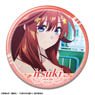 The Quintessential Quintuplets 3 Can Badge Design 13 (Itsuki Nakano/A) (Anime Toy)