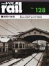 Rail No.128 (Hobby Magazine)