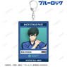 TV Animation [Blue Lock] [Especially Illustrated] Rin Itoshi Preparing Before the Match Ver. Back Stage Pass Style Big Acrylic Key Ring (Anime Toy)