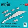 F-105 `THUNDERCHIEF` DETAIL SET (COOLERS, EXIT EJECTOR, FUEL VENT MAST, TAIL HOOK,VENTRAL FIN, AIR CONDITIONING RAM INLET) (Plastic model)