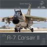 Aircraft in Detail 032 : LTV A-7 Corsair II (Book)