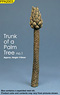 Trunk of a Palm Tree (no. 1) (Plastic model)